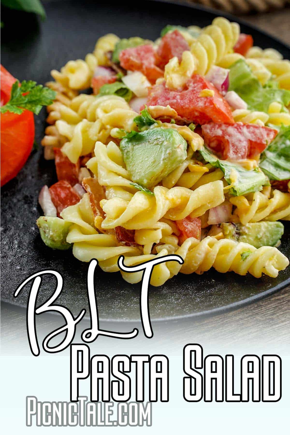 bacon pasta salad with text which reads BLT Pasta Salad
