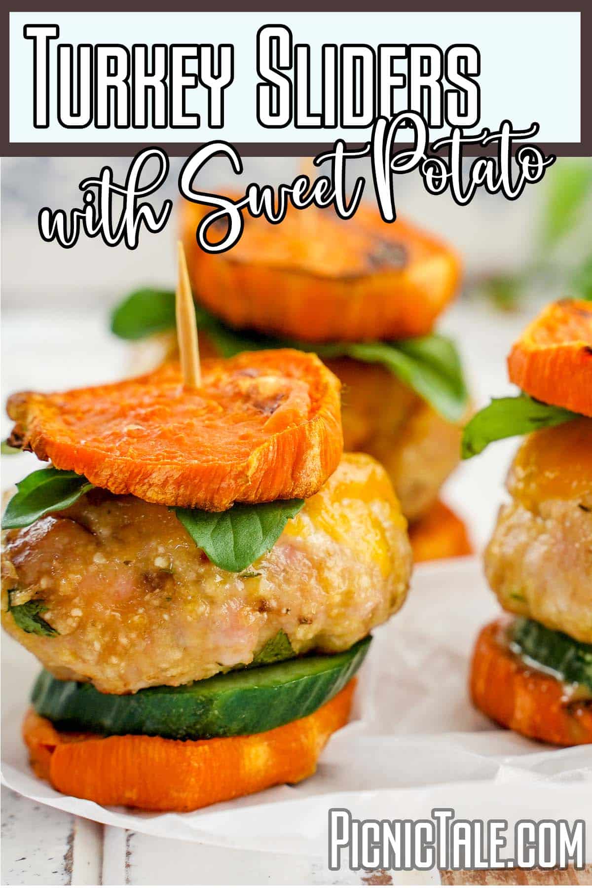 Turkey Sliders with Sweet Potato, lettering on top, Three stacks on white paper.
